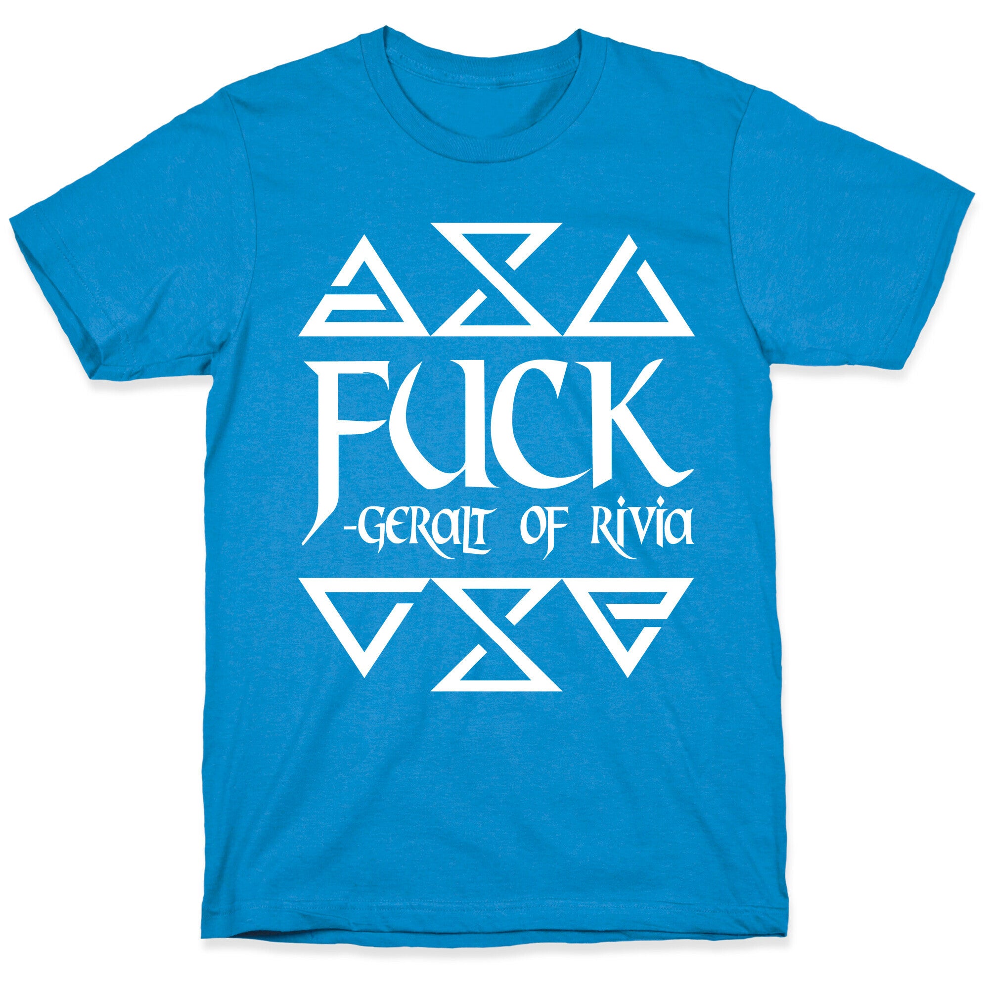 Fuck - Geralt of Rivia T-Shirt